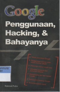 Google. Penggunaan, hacking, dan bahayanya