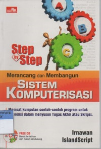 Step by step: merancang dan membangun sistem komputerisasi