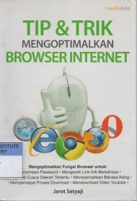 Tip & trik mengoptimalkan browser internet