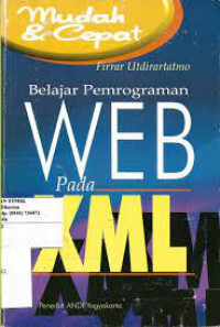 Mudah dan cepat belajar pemrograman WEB pada XML