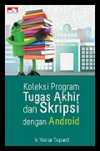 Koleksi program tugas akhir dan skripsi dengan android