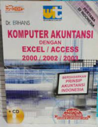 Komputer akuntansi dengan Excel/ Access 2000/ 2002/ 2003