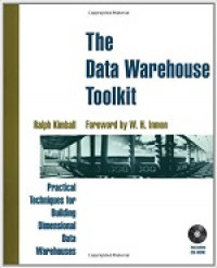 Data warehouse toolkit, The: practical techniques for building dimensional data warehouses