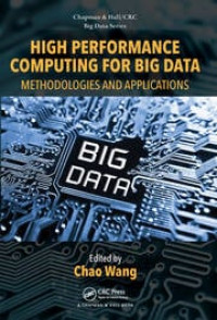 High performance computing for big data: methodologies and applications