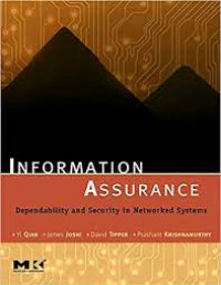 Information assurance: dependability and security in networked systems