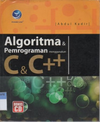 Algoritma dan pemrograman menggunakan c dan c++