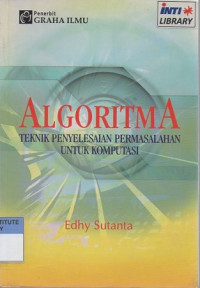 Algoritma : teknik penyelesaian permasalahan untuk komputasi