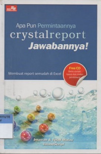 Apa pun permintaannya, Crystal Report jawabannya