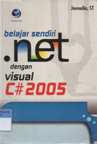 Belajar sendiri .net dengan visual C# 2005