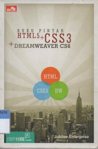 Buku pintar HTML5 + CSS3 + DreamWeaver CS6