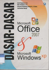 Dasar-dasar microsoft office 2007 dan windows XP