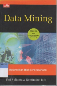 Data mining: meramalkan bisnis perusahaan