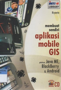 Membuat sendiri aplikasi mobile GIS platform java ME, Blackberry & Android