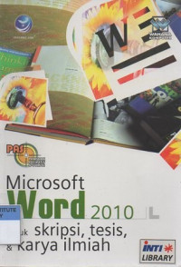 Microsoft word 2010 untuk skripsi, tesis, dan karya ilmiah