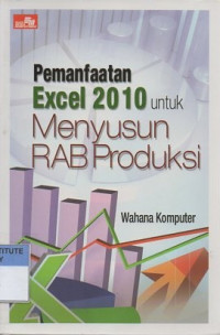 Pemanfaatan excel 2010 untuk menyusun rab produksi