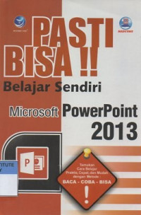 Belajar sendiri Microsoft PowerPoint 2013