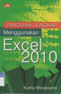 Panduan lengkap menggunakan excel 2010