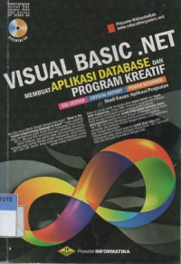 Visual basic .net : membuat aplikasi database dan program kreatif