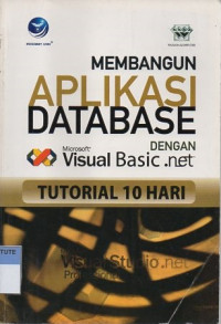 Tutorial 10 hari: membangun aplikasi database dengan visual basic.net