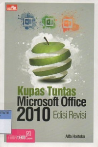 Kupas tuntas microsoft office 2010 edisi revisi