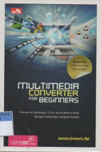 Multimedia converter for beginners (Disertai CD)