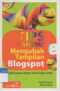 Tips dahsyat mengubah tampilan blogspot: ciptakan gayamu dengan desain buatan sendiri