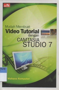 Mudah membuat video tutorial dengan camtasia studio 7