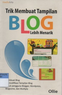 Trik membuat tampilan blog lebih menarik