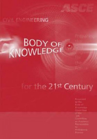 (Ebook) Civil engineering body of knowledge for the 21st century : preparing the civil engineer for the future