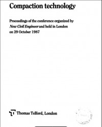 (Eproceedings) Compaction tecnology : proceedings of the conference organized by new civil engineer and held in London on 29 October 1987