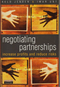 Negotiating Partnerships : increase profits and reduce risks