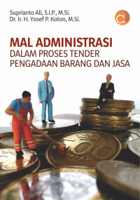 Mal administrasi dalam proses tender pengadaan barang dan jasa