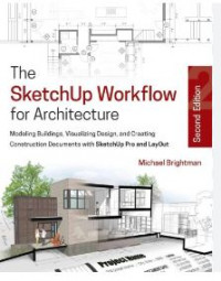 The sketchup workflow for architecture