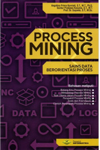 Process Mining : sains data berorientasi proses