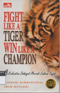 Fight like a tiger win like a champion