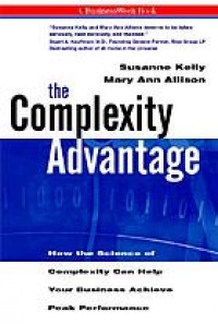 Complexity advantage : how the science of complexity can help your business achieve peak performance