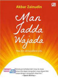 Man Jadda Wajada: the art of excellent life