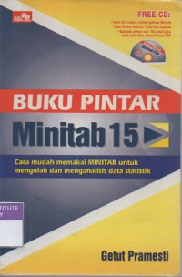 Buku pintar minitab 15: cara mudah memakai minitab untuk mengolah dan menganalisis data statistik