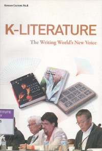 K-literature: the writing world's new voice. Korean culture no.8