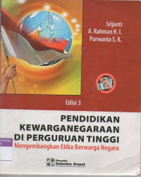 Pendidikan kewarganegaraan di perguruan tinggi : mengembangkan etika berwarga negara