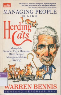 Managing people is like herding cats : mengelola sumber daya manusia mirip dengan menggembalakan kucing