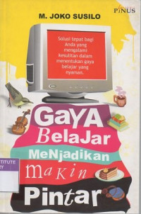 Gaya belajar menjadikan makin pintar