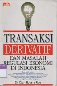 Transaksi derivatif dan masalah regulasi ekonomi di Indonesia