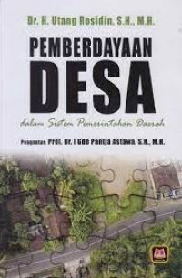 Pemberdayaan desa dalam sistem pemerintahan daerah