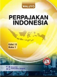 Perpajakan Indonesia. Buku 1