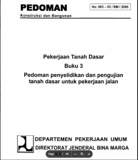(Ebook) Pekerjaan tanah dasar : pedoman penyelidikan dan pengujian tanah dasar untuk pekerjaan jalan
