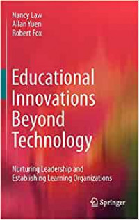 Educational innovations beyond technology: nurturing leadership and establishing learning organizations