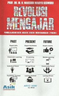 Revolusi mengajar: pembelajaran aktif, kreatif, efektif, menyenangkan (pakem)