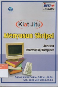 Kiat jitu menyusun skripsi jurusan informatika/komputer