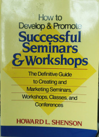 How to develop & promote successful seminars & workshop